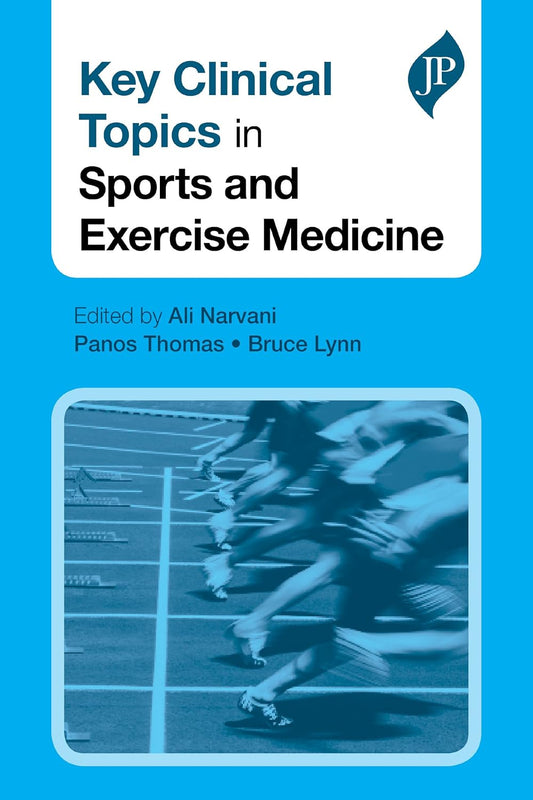 KEY CLINICAL TOPICS IN SPORTS AND EXERCISE MEDICINE 1ST EDITION