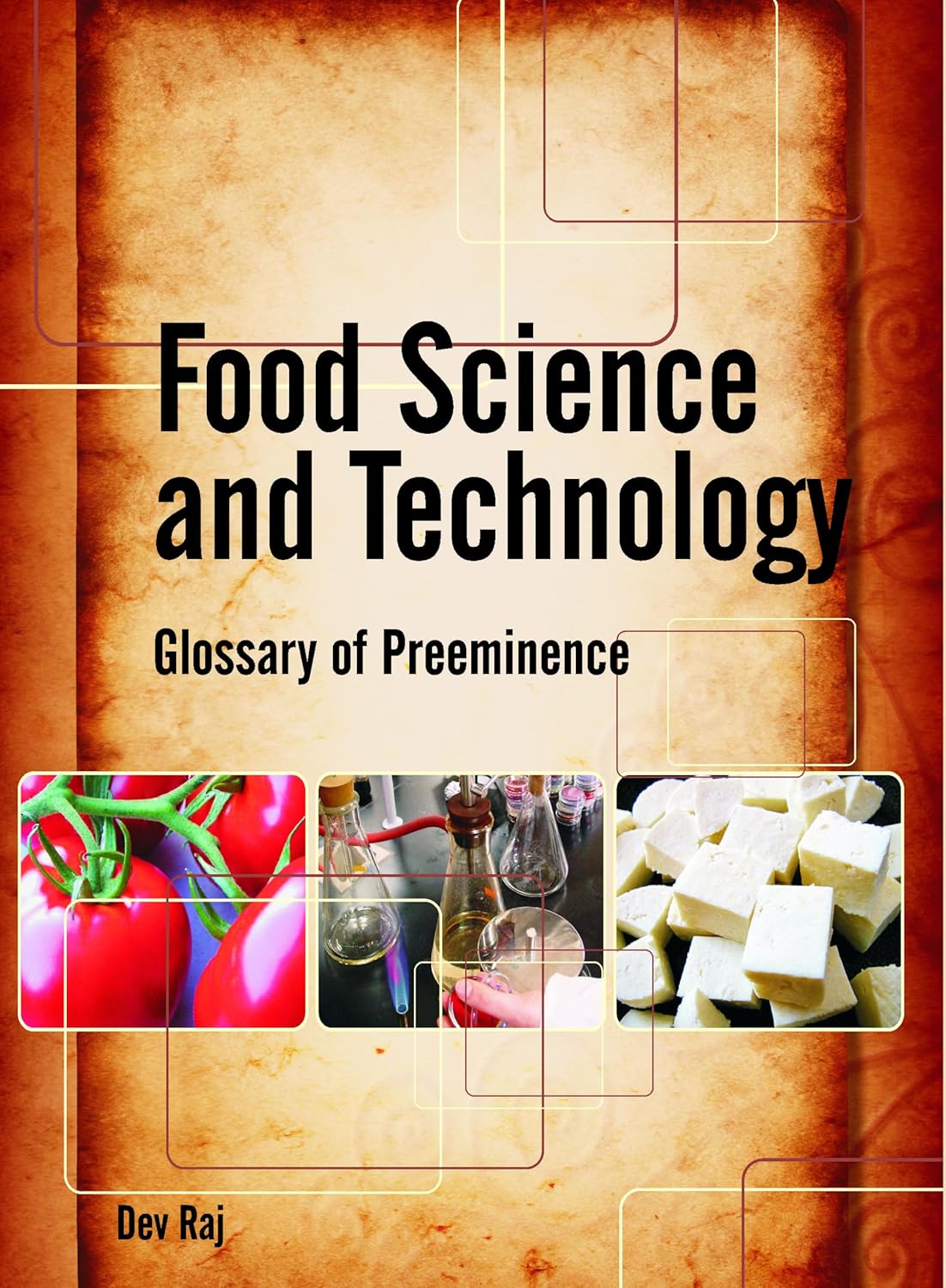 Food Science and Technology: Glossary of Preeminence