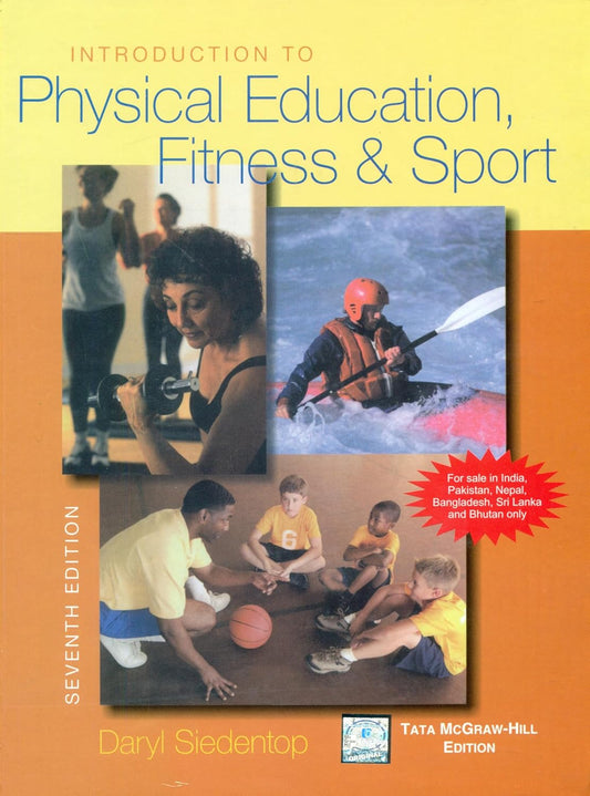 INTRODUCTION TO PHYSICAL EDUCATION, FITNESS & SPORT 7ED