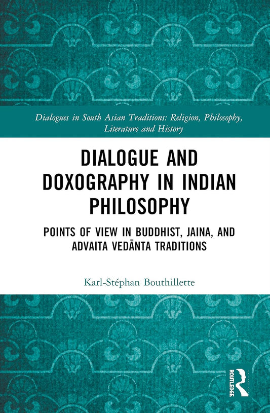DIALOGUE AND DOXOGRAPHY IN INDIAN PHILOSOPHY
