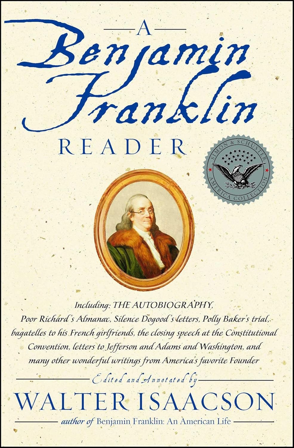 BENJAMIN FRANKLIN READER, WALTER ISAACSON