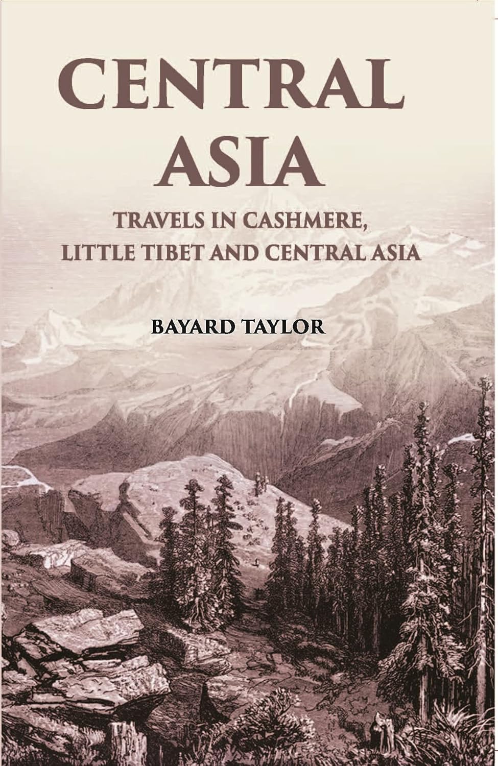 Central Asia: Travels In Cashmere, Little Thibet And Central Asia  - PB