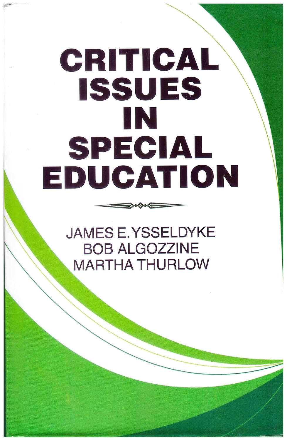 Critical Issues in Special Education  - Hardcover