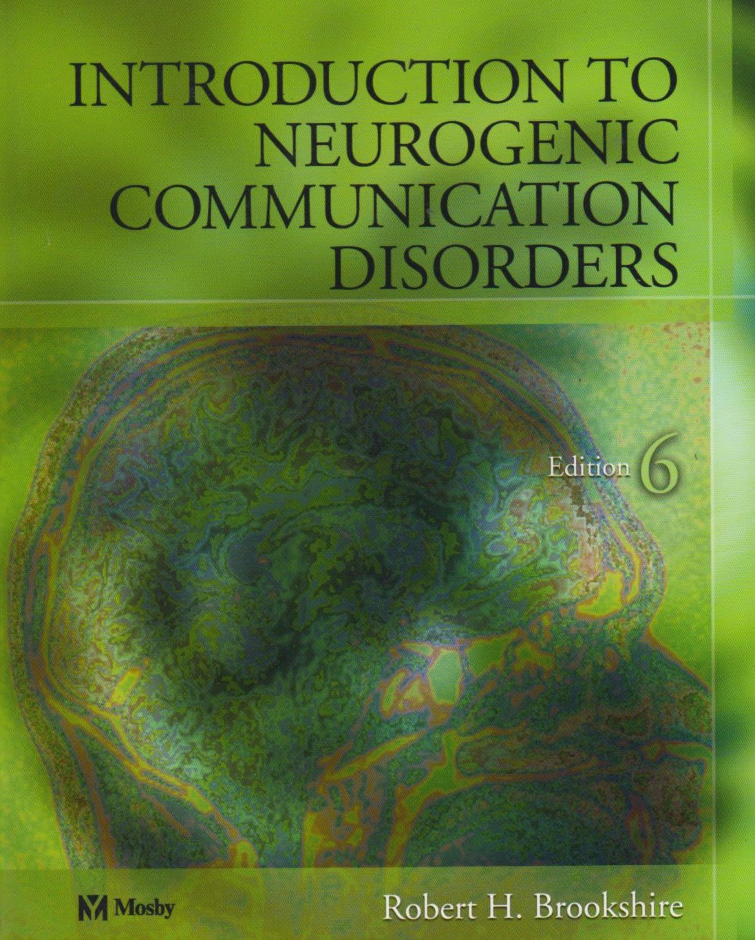 INTRODUCTION TO NEUROGENIC COMMUNICATION DISORDERS 6ED (Paperback)