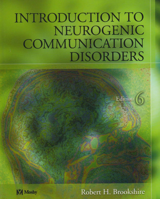 INTRODUCTION TO NEUROGENIC COMMUNICATION DISORDERS 6ED (Paperback)