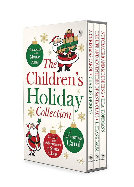 Children’s Holiday Collection Boxed Set (A Christmas Carol, The Life and Adventures of Santa Claus, Nutcracker and the Mouse King)