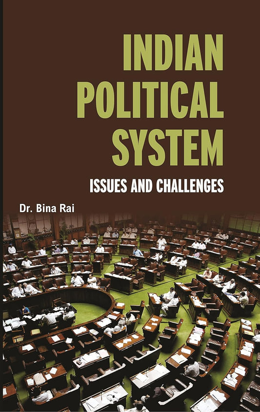Indian Political System: Issues and Challenges