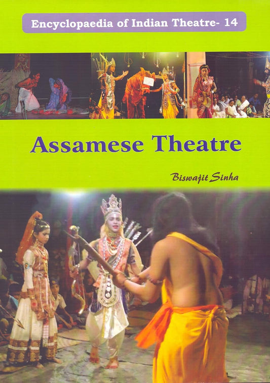 Encyclopaedia of Indian Theatre 14: Assamese Theatre