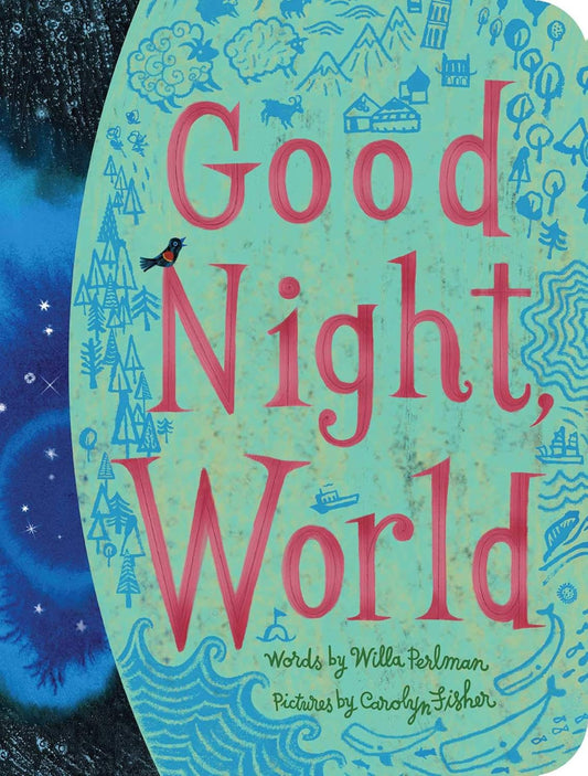 GOOD NIGHT, WORLD, WILLA PERLMAN