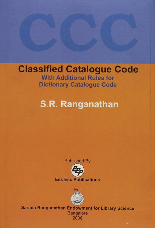 Classified Catalogue Code: With Additional Rules for Dictionary Catalogue