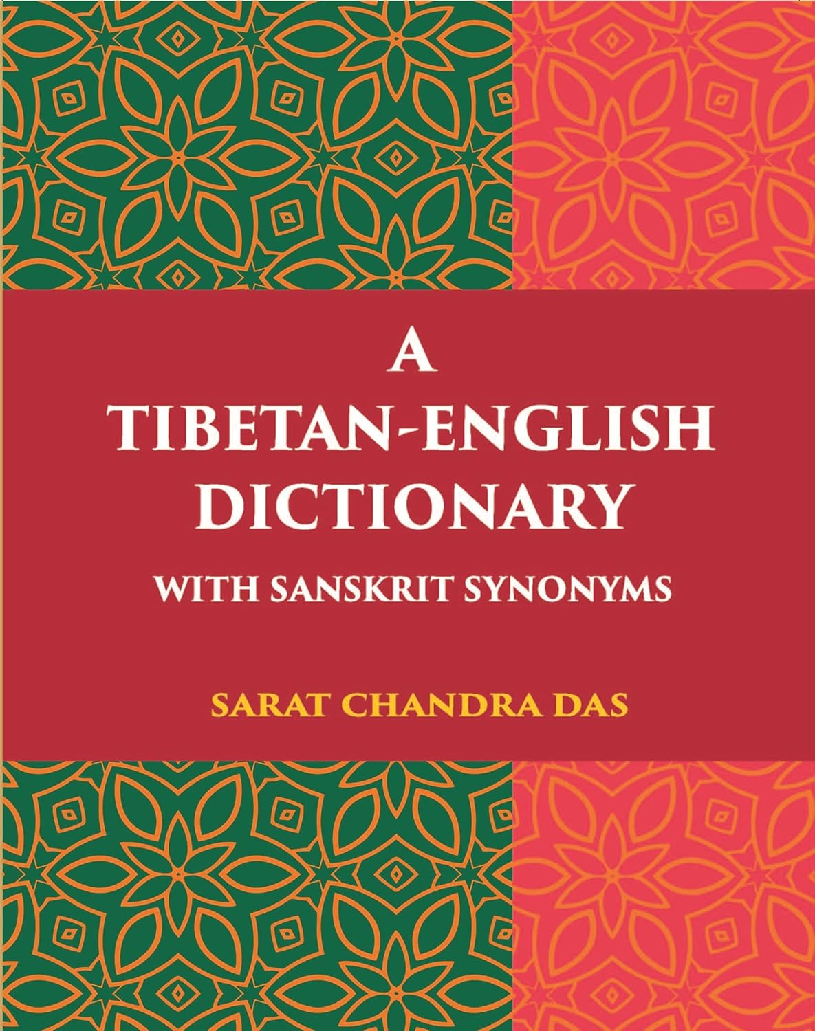 A Tibetan-English Dictionary With Sanskrit Synonyms - HB