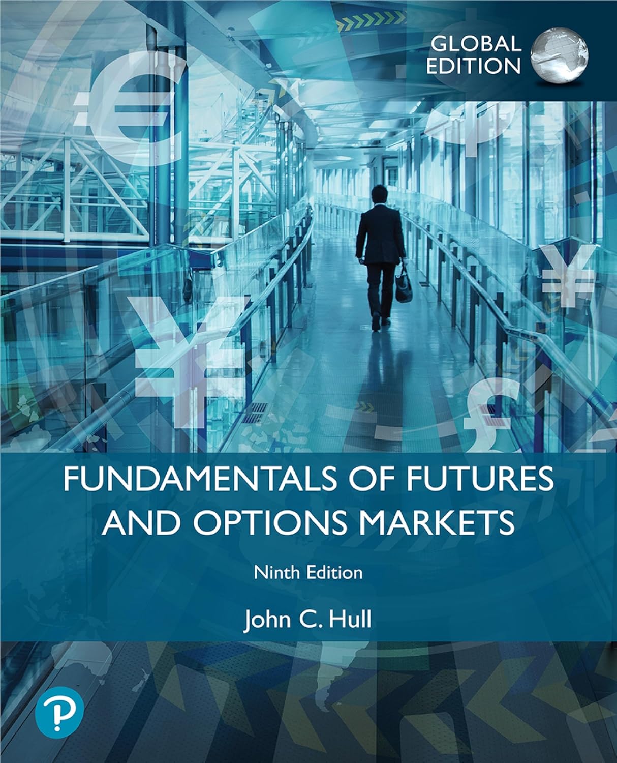 FUNDAMENTALS OF FUTURES AND OPTIONS MARKETS, GLOBAL EDITION, 9TH EDITION
