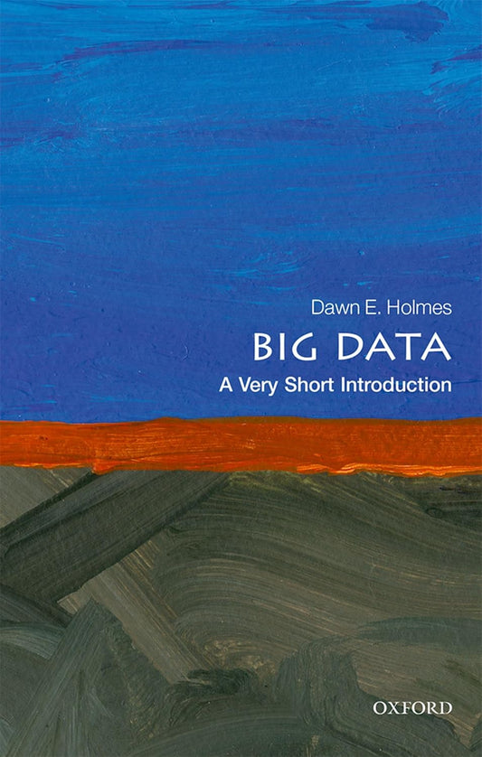 BIG DATA: A VERY SHORT INTRODUCTION