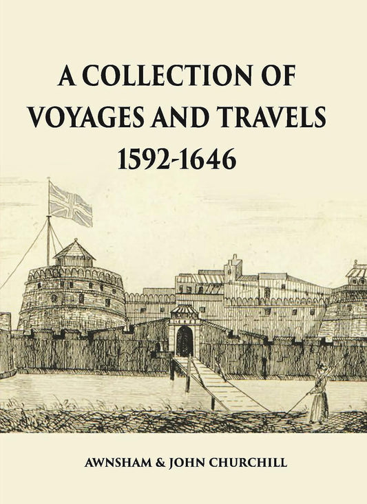 A Collection Of Voyages And Travels 1592-1646 - HARDCOVER