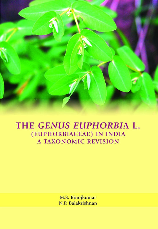 Genus Euophorbia L Euphorbiaceae in India: A Taxonomic Revision