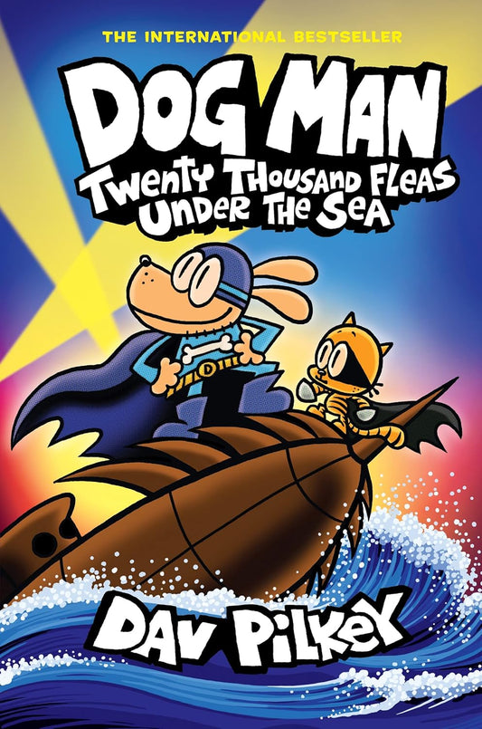 Dog Man: Twenty Thousand Fleas Under the Sea A Graphic Novel -11  From the Creator of Cap