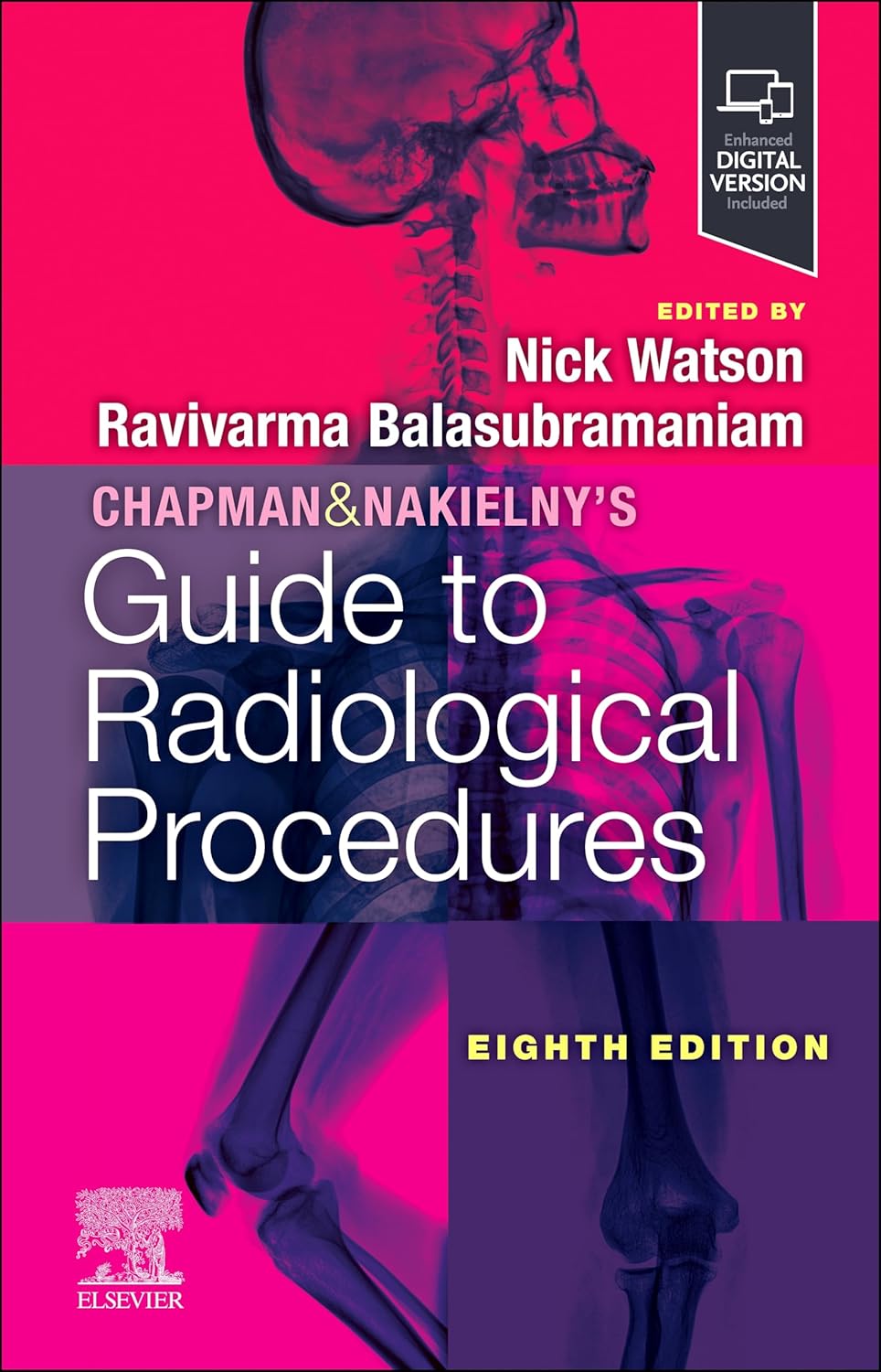 CHAPMAN & NAKIELNY'S GUIDE TO RADIOLOGICAL PROCEDURES:  8ED