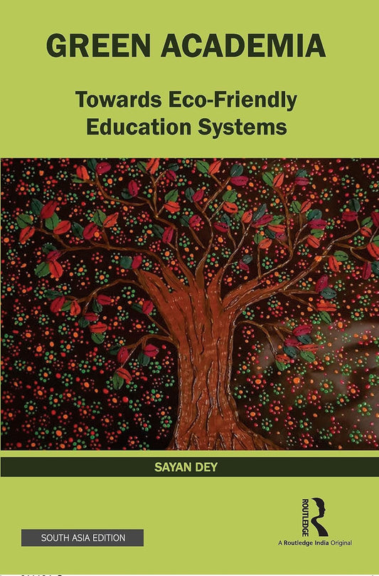GREEN ACADEMIA: TOWARDS ECO-FRIENDLY EDUCATION SYSTEMS