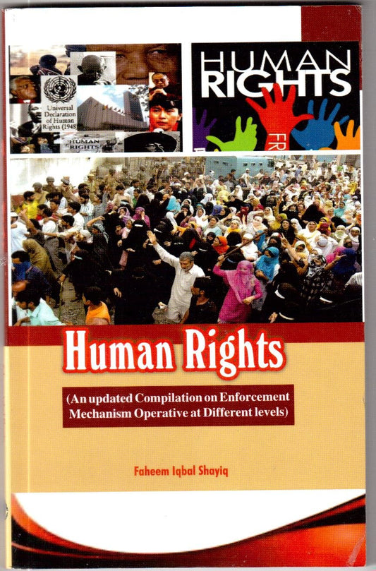 Human Rights: An updated Compilation on Enforcement Mechanism Operative at Different Levels (PB)