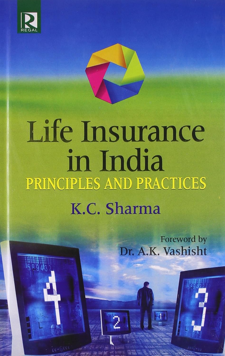 Life Insurance in India: Principles and Practices