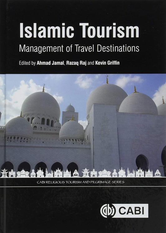 ISLAMIC TOURISM : MANAGEMENT OF TRAVEL DESTINATIONS