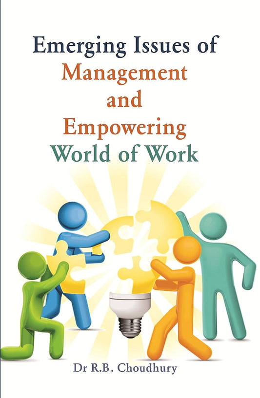 Emerging Issues of Management and Empowering World of Work