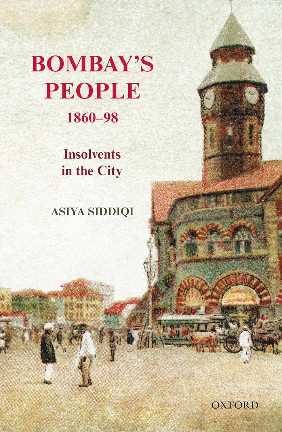 BOMBAY`S PEOPLE 1860-98: INSOLVENTS IN THE CITY