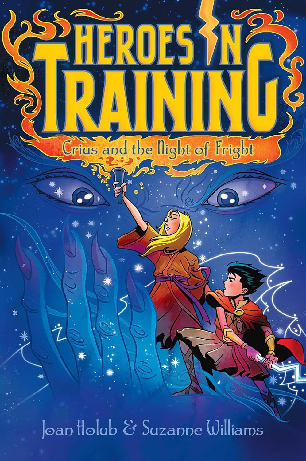 HEROES IN TRAINING: CRIUS AND THE NIGHT OF FRIGHT (Vol 9), JOAN HOLUB