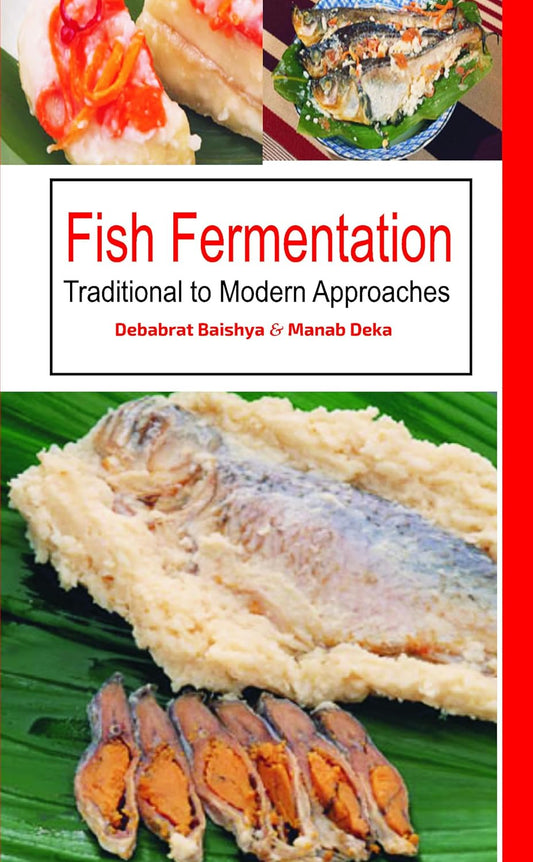 Fish Fermentation: Traditional To Modern Approaches