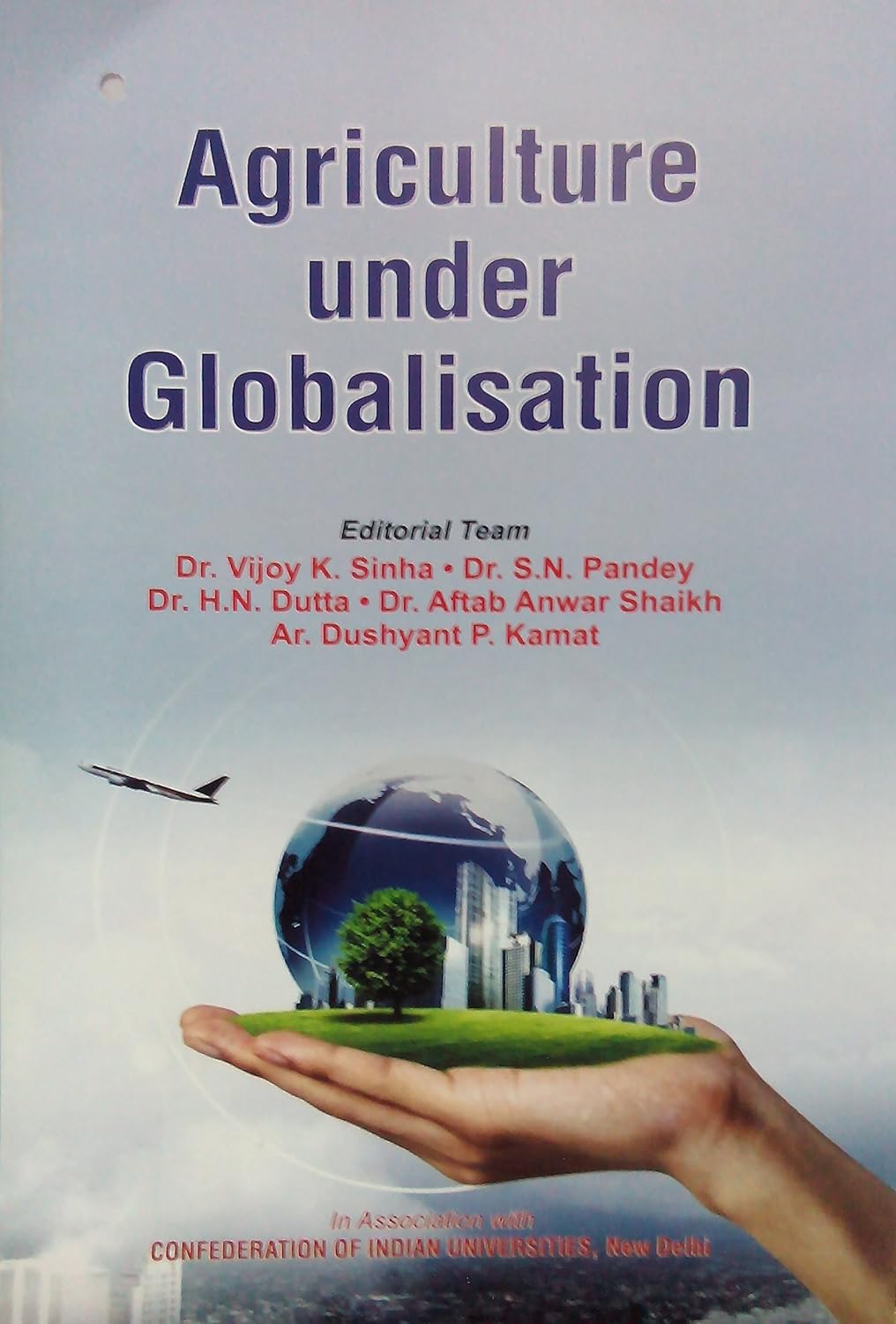 Agriculture Under Globalisation  - Hardcover