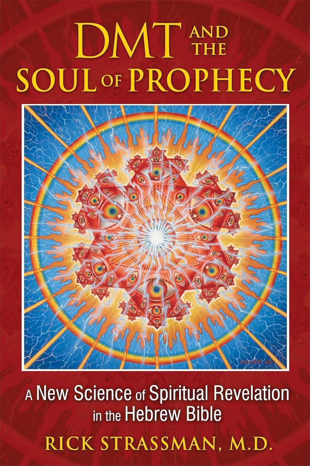 DMT AND THE SOUL OF PROPHECY, RICK STRASSMAN