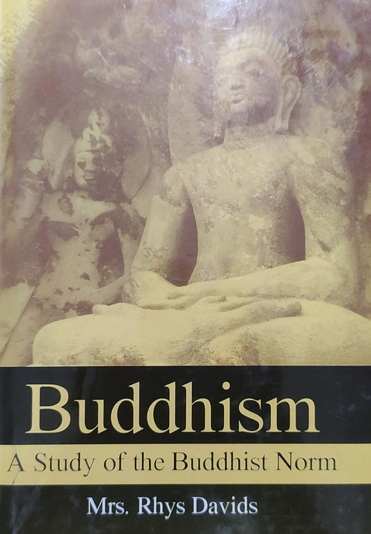 Buddhism A Story of the Buddhist Norm