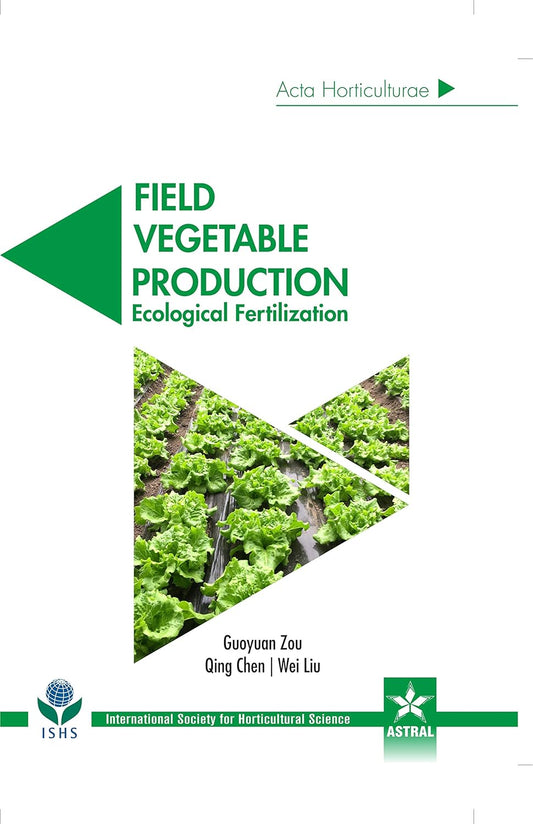 Field Vegetable Production: Ecological Fertilization (Acta Horticulturae 1192)