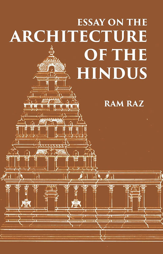 ESSAY ON THE ARCHITECTURE OF THE HINDUS - HB