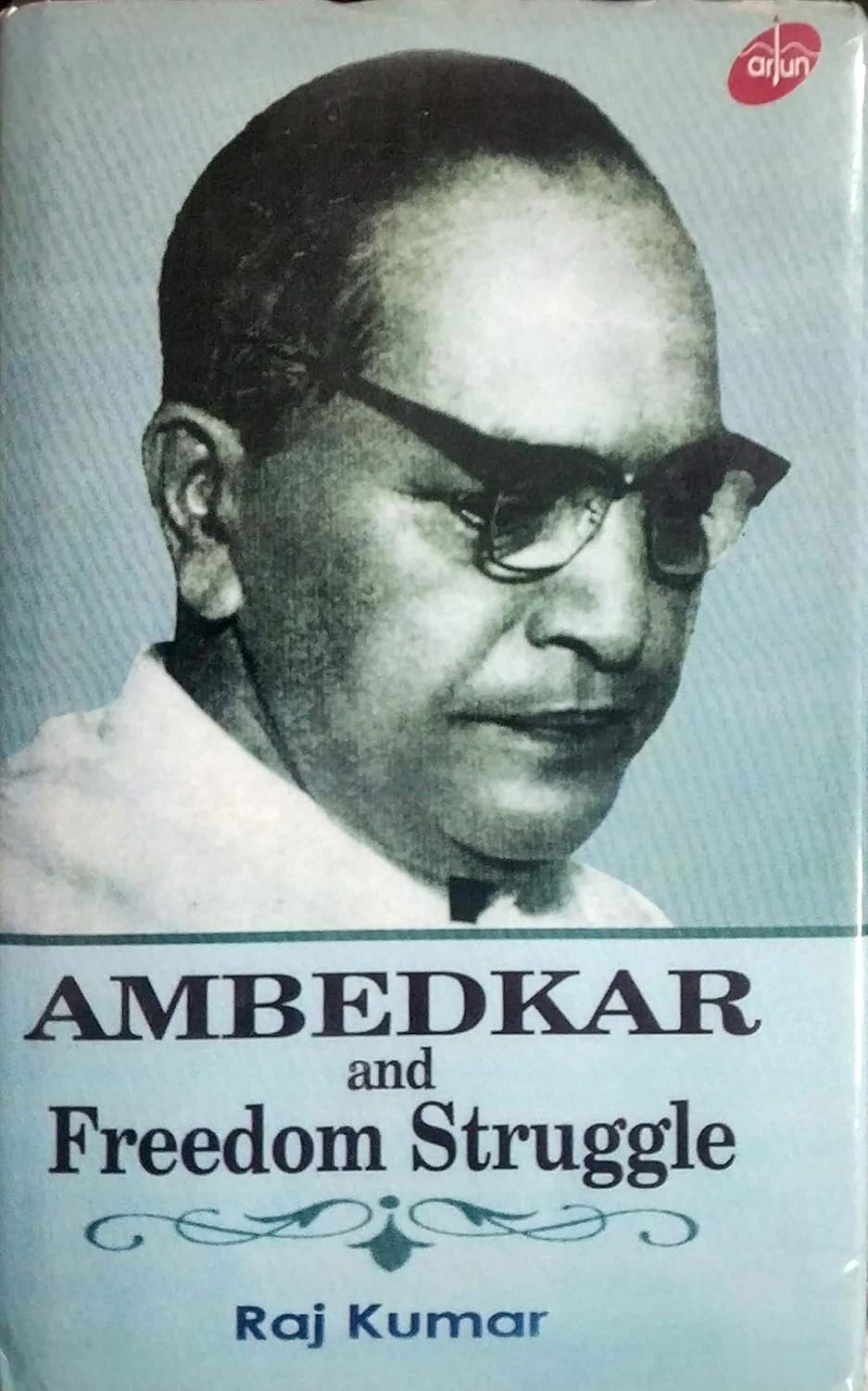 Ambedkar and Freedom Struggle -Hardcover