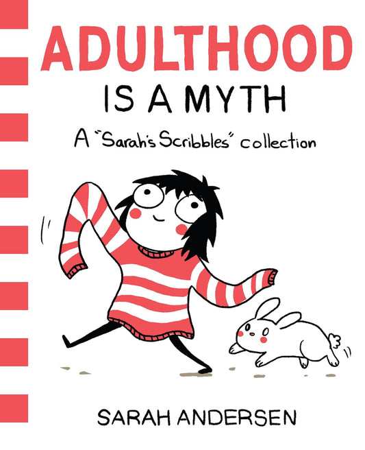 ADULTHOOD IS A MYTH, SARAH ANDERSEN