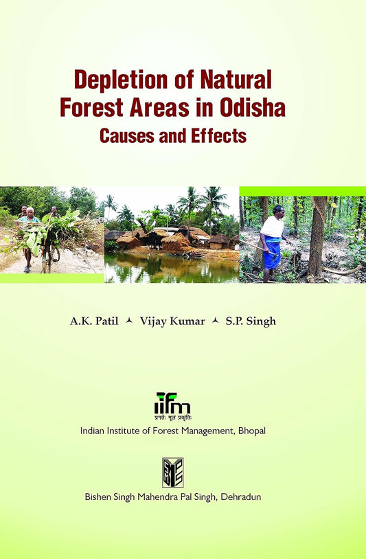 Depletion of Natural Forest Areas in Odisha: Causes and Effects