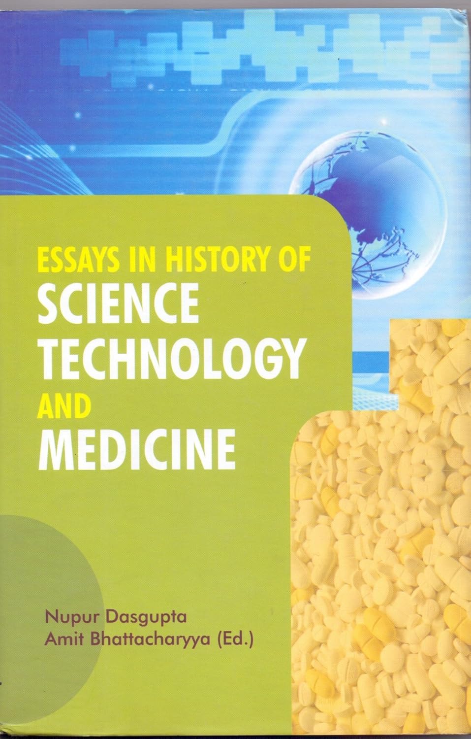 Essays in History of Science Technology and Medicine