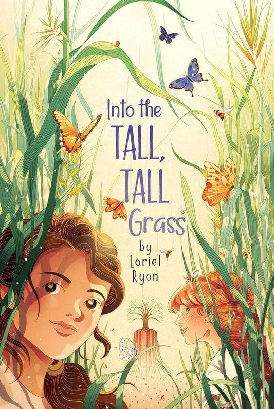INTO THE TALL, TALL GRASS, LORIEL RYON
