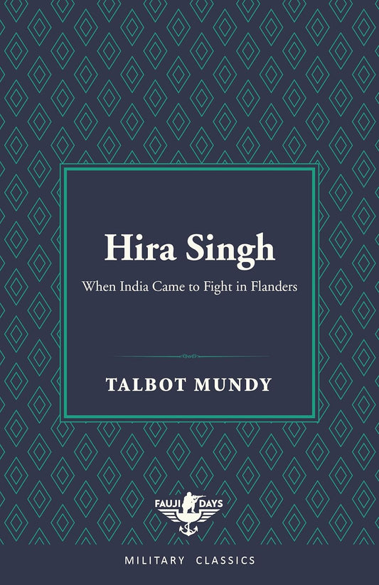 HIRA SINGH (FAUJI DAYS MILITARY CLASSICS), TALBOT MUNDY