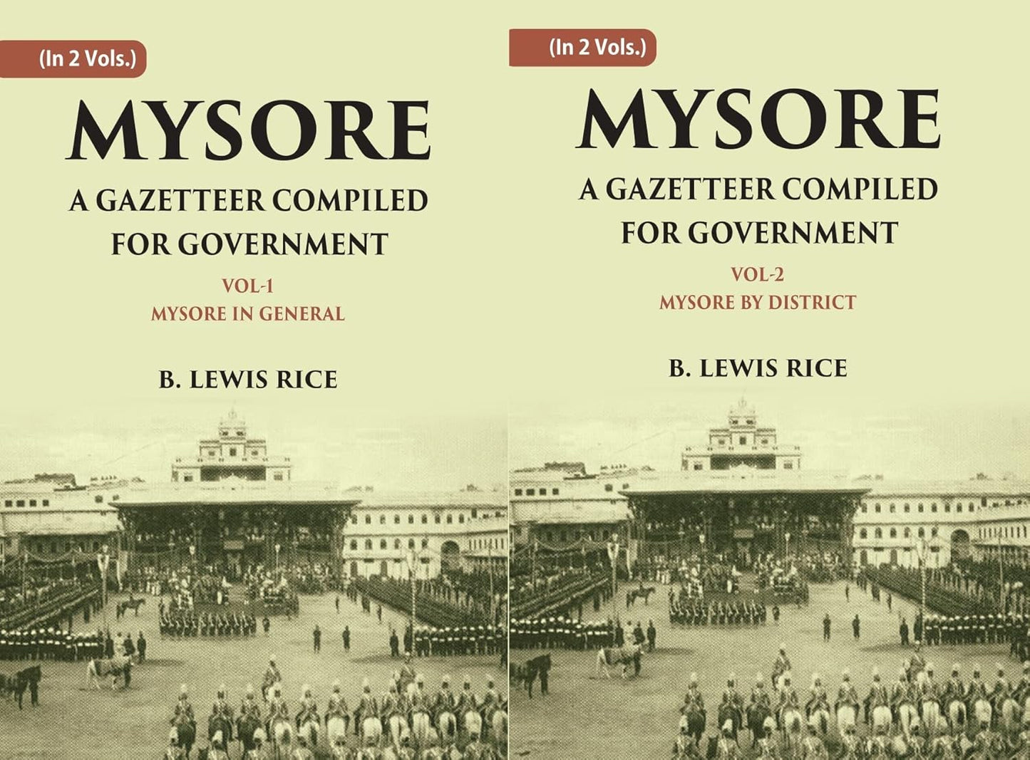 Gazetteer of Mysore - 2 Vols. (Vol. 1: Mysore in general, Vol. 2: Mysore by district ) - PB