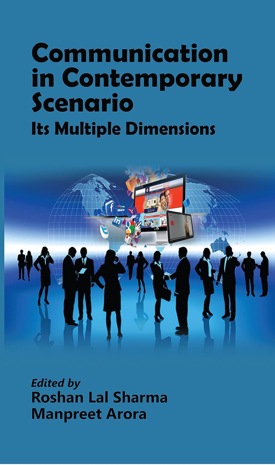 Communication in Contemporary Scenario: Its Multiple Dimensions - HARDCOVER