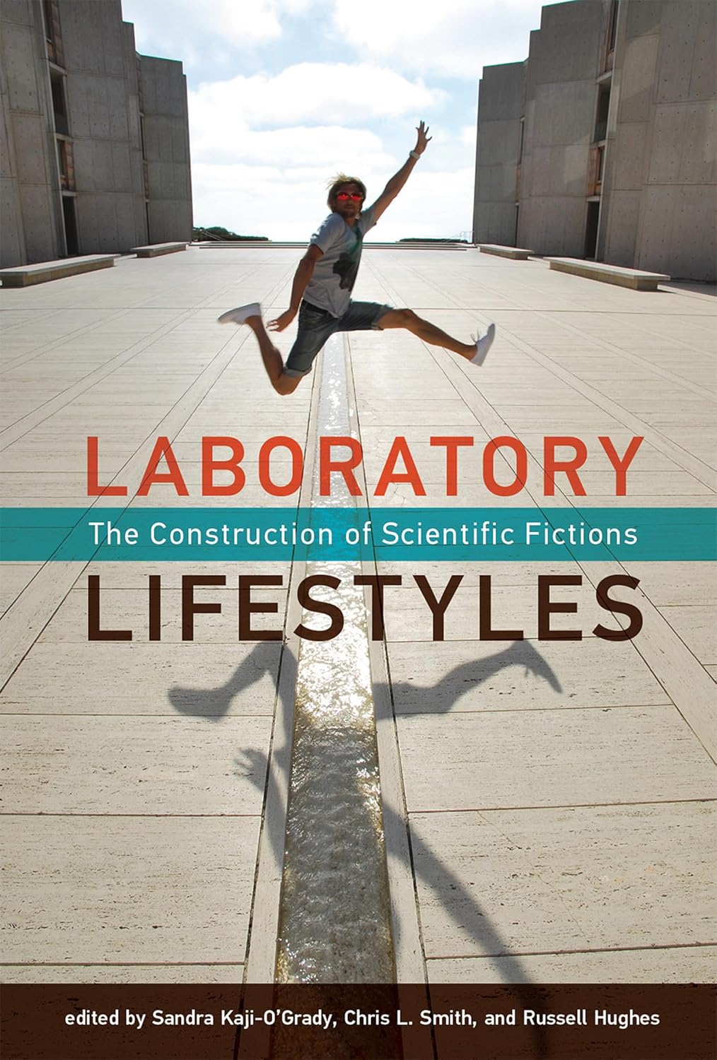 LABORATORY LIFESTYLES
THE CONSTRUCTION OF SCIENTIFIC FICTIONS