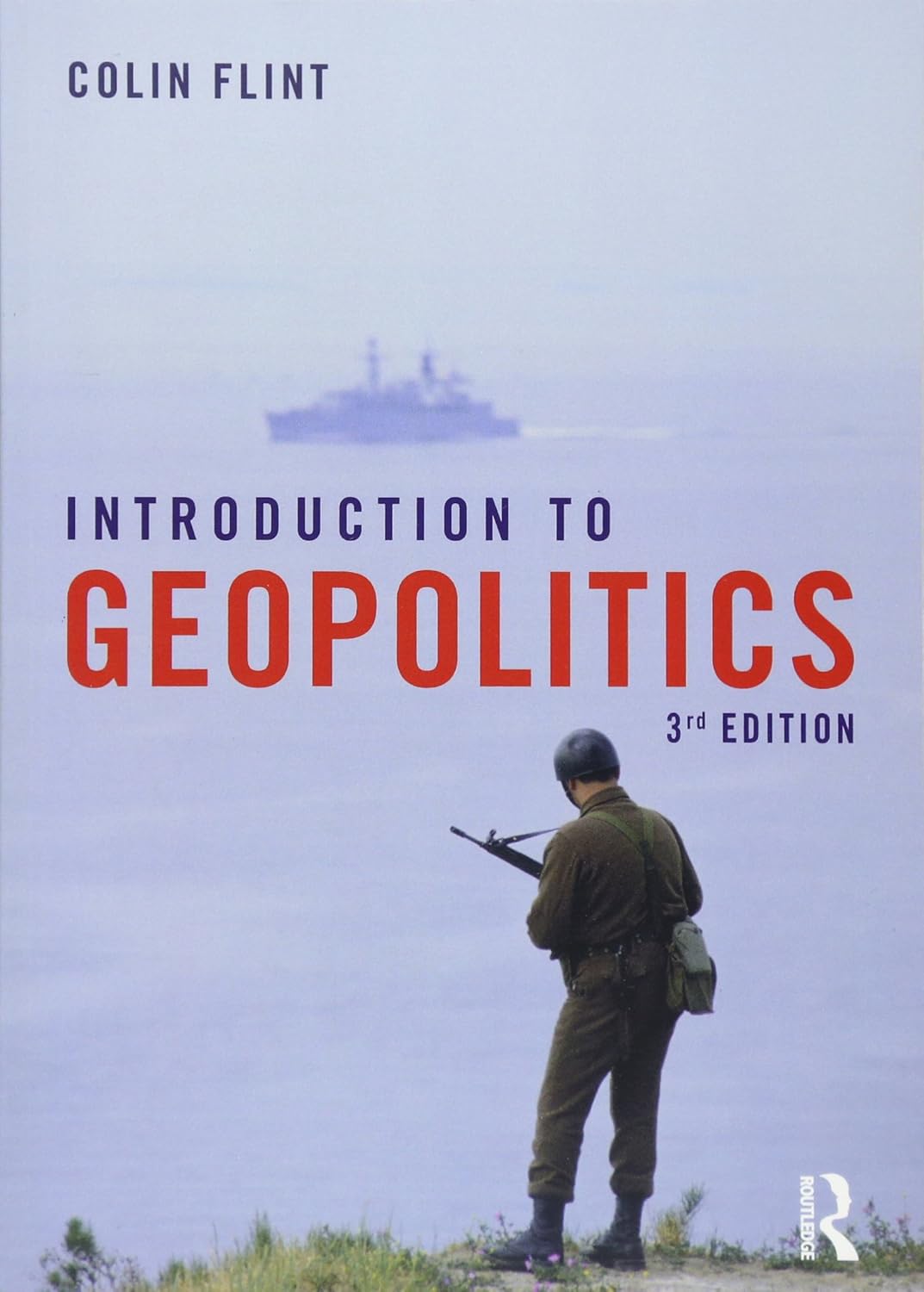 INTRODUCTION TO GEOPOLITICS (3RD EDITION)