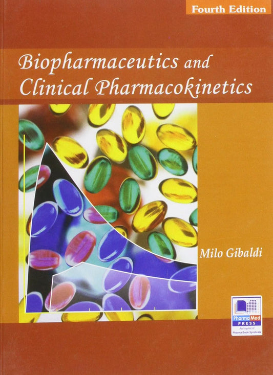 Biopharmaceutics and Clinical Pharmacokinetics 4th edn (PB)