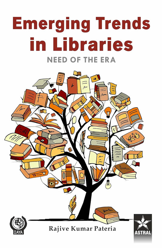 Emerging Trends in Libraries: Need of the Era