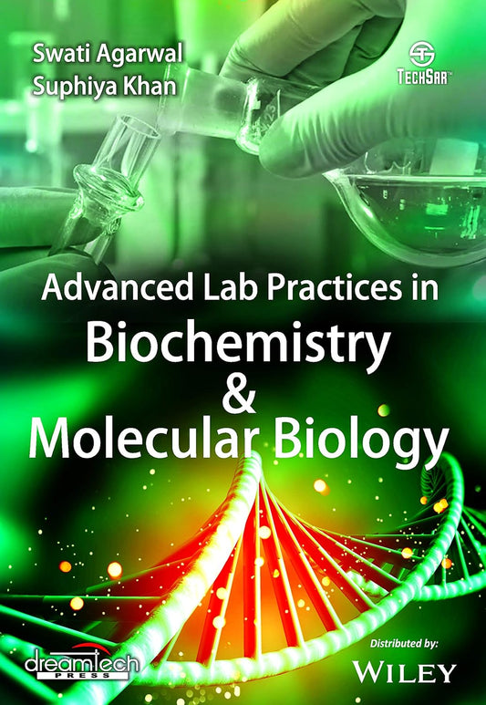 ADVANCED LAB PRACTICES IN BIOCHEMISTRY & MOLECULAR BIOLOGY