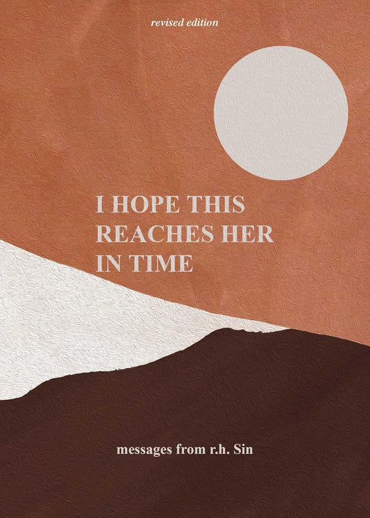 I HOPE THIS REACHES HER IN TIME REVISED EDITION, R.H. SIN
