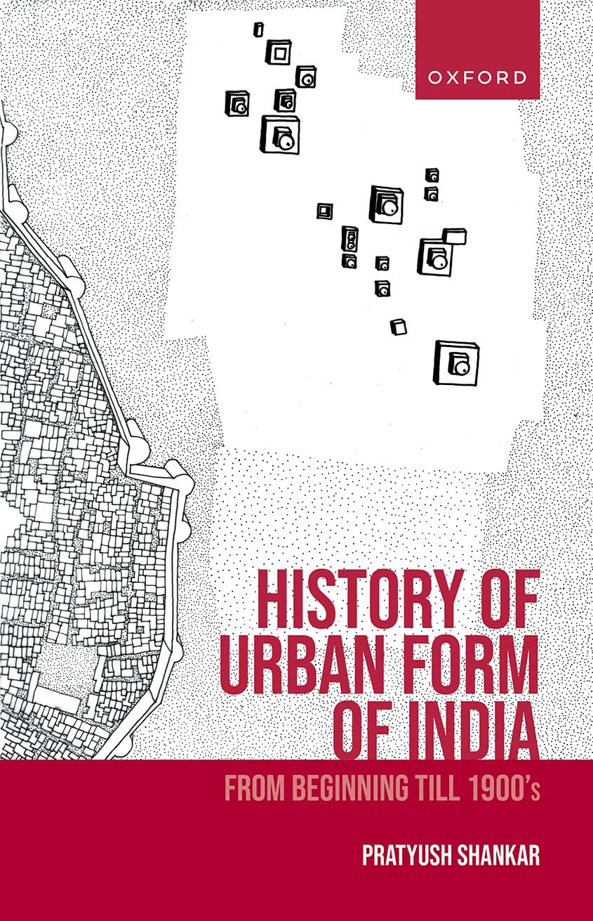 HISTORY OF URBAN FORM OF INDIA