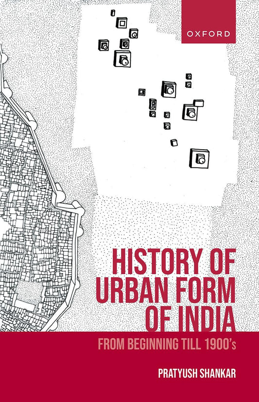 HISTORY OF URBAN FORM OF INDIA